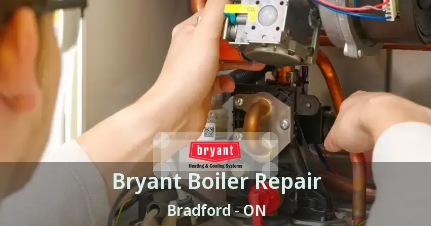 Bryant Boiler Repair Bradford - ON
