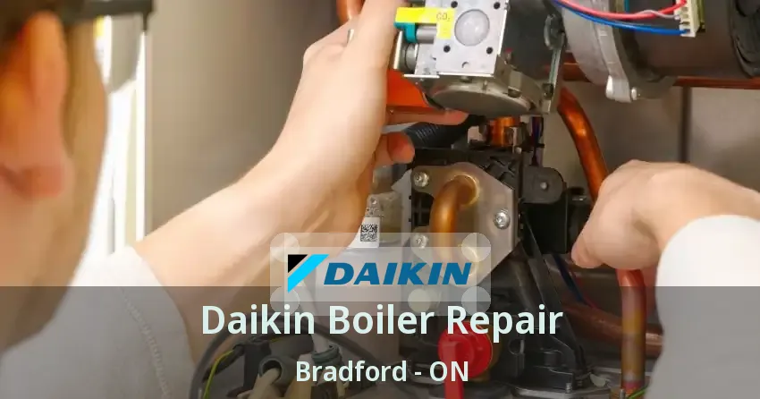 Daikin Boiler Repair Bradford - ON