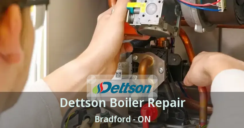 Dettson Boiler Repair Bradford - ON