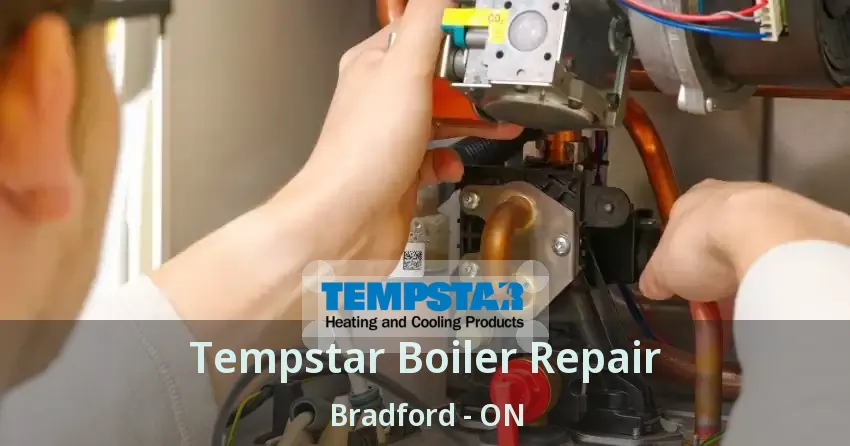 Tempstar Boiler Repair Bradford - ON