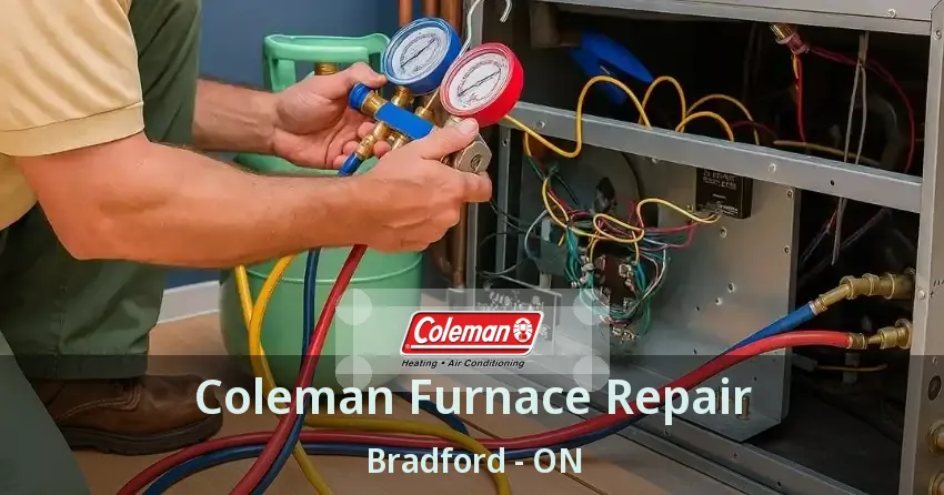 Coleman Furnace Repair Bradford - ON