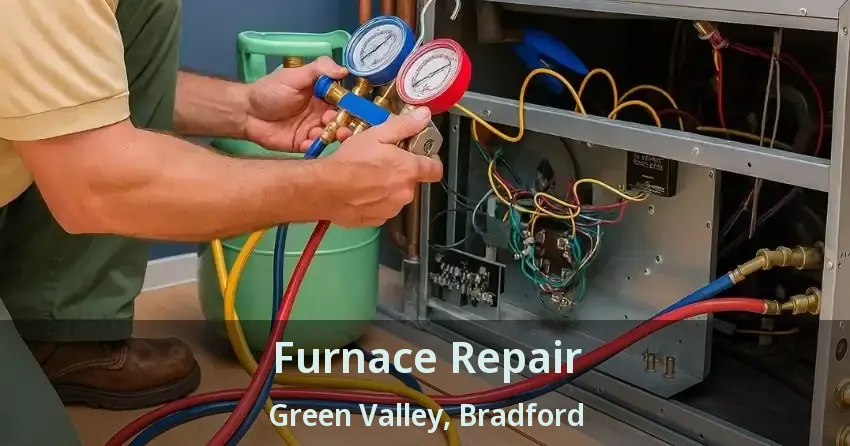 Furnace Repair Green Valley, Bradford - ON