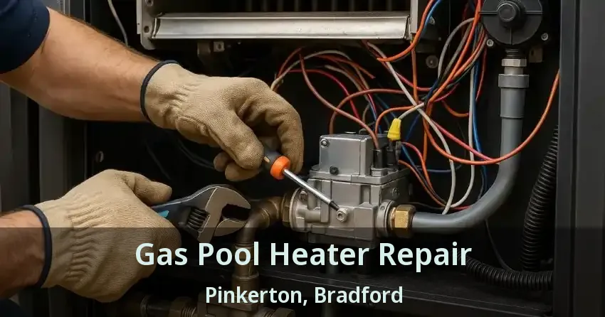 Gas Pool Heater Repair Pinkerton, Bradford - ON