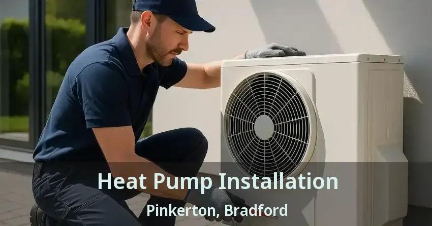 Heat Pump Installation Pinkerton, Bradford - ON