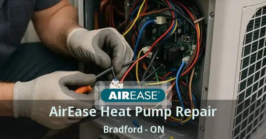 AirEase Heat Pump Repair Bradford - ON