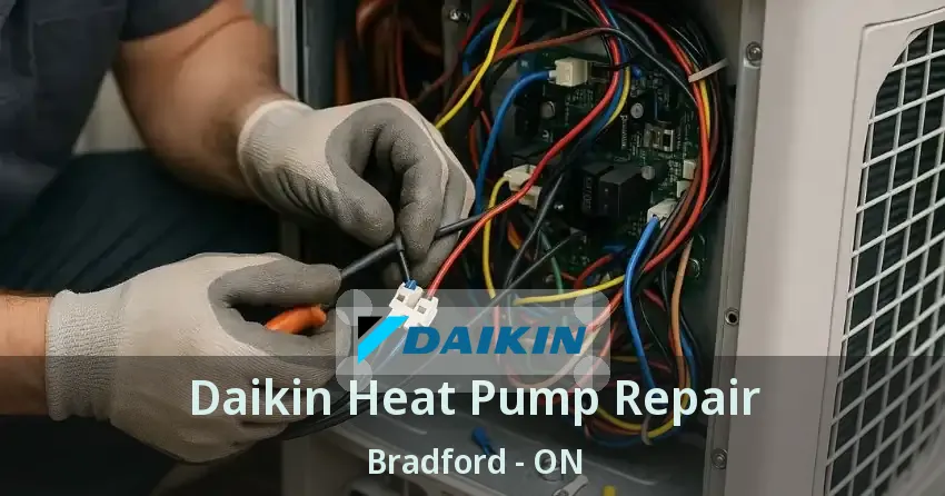 Daikin Heat Pump Repair Bradford - ON