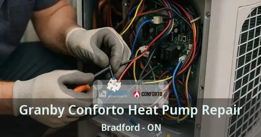 Granby Conforto Heat Pump Repair Bradford - ON