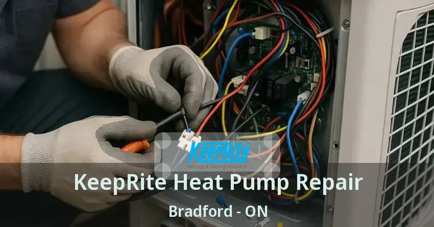 KeepRite Heat Pump Repair Bradford - ON