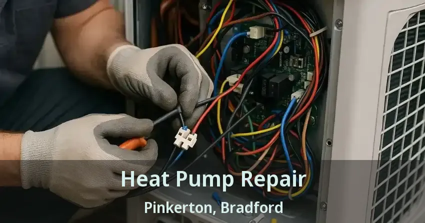 Heat Pump Repair Pinkerton, Bradford - ON