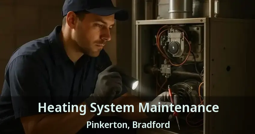 Heating System Maintenance Pinkerton, Bradford - ON