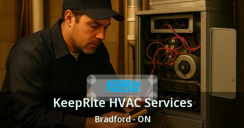 KeepRite HVAC Services Bradford - ON