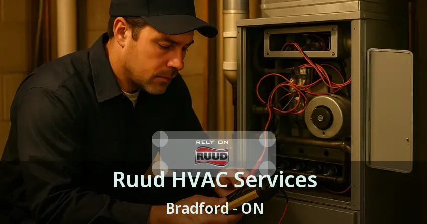 Ruud HVAC Services Bradford - ON