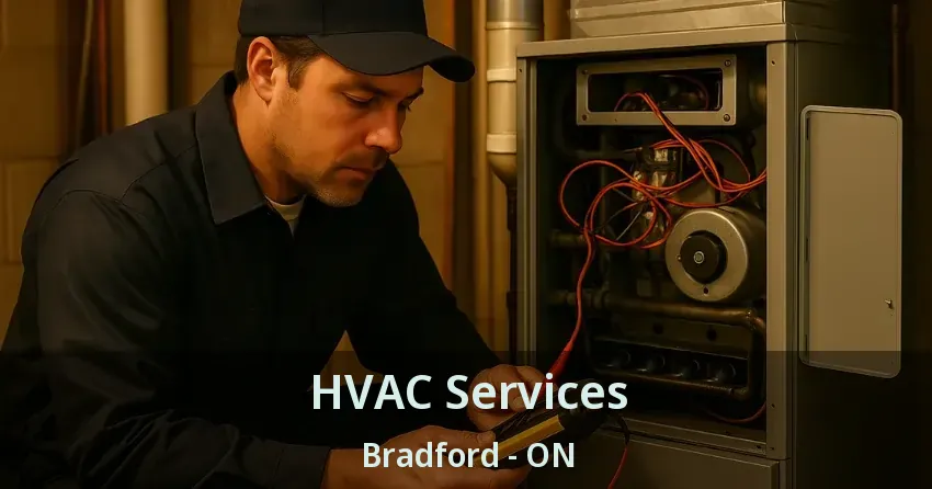 HVAC Services Bradford - ON