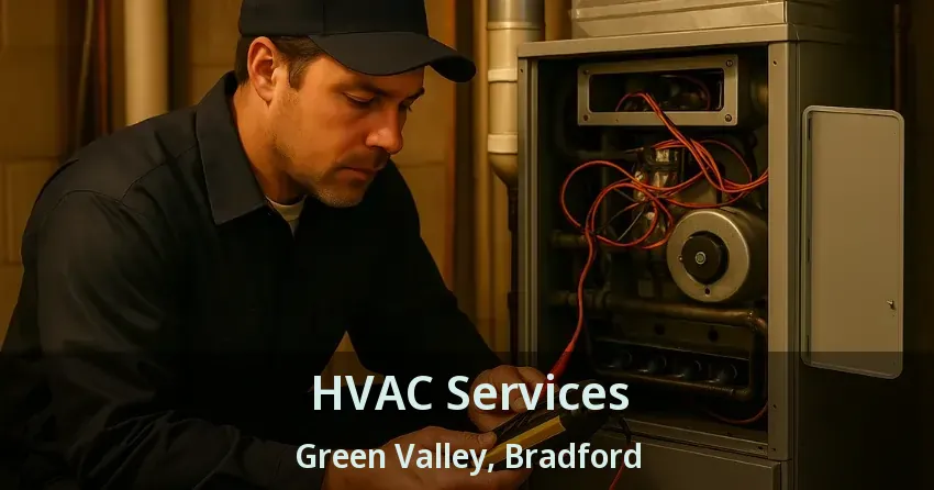 HVAC Services Green Valley, Bradford - ON