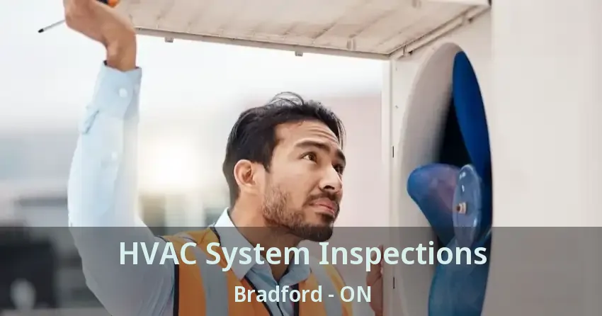 HVAC System Inspections Bradford - ON