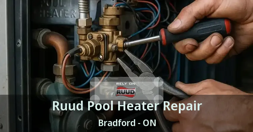 Ruud Pool Heater Repair Bradford - ON