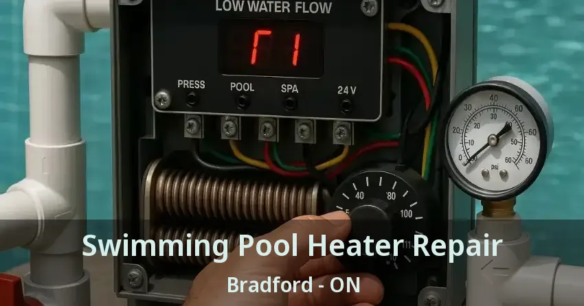 Swimming Pool Heater Repair Bradford - ON
