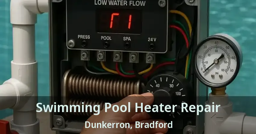 Swimming Pool Heater Repair Dunkerron, Bradford - ON