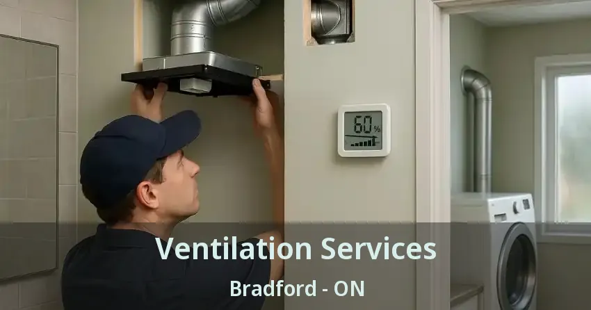 Ventilation Services Bradford - ON