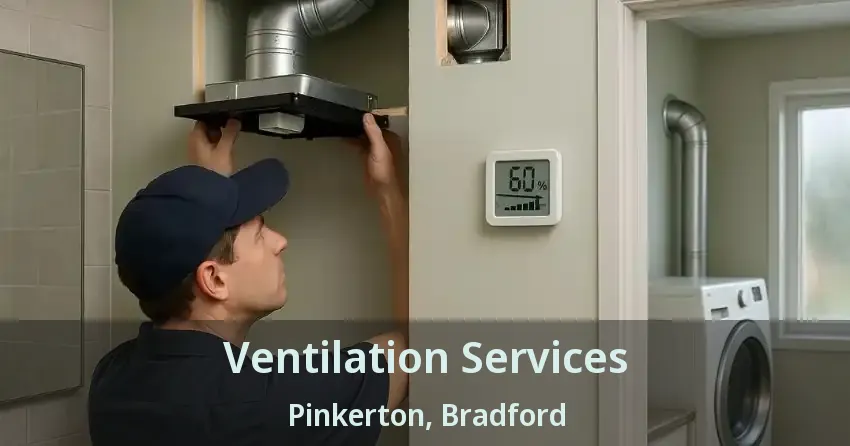 Ventilation Services Pinkerton, Bradford - ON